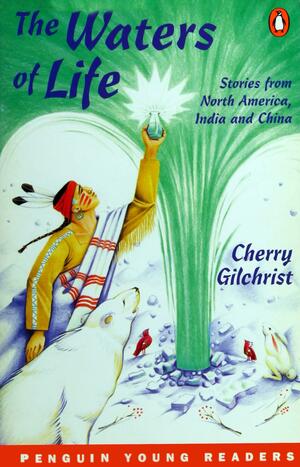The Waters of Life by Cherry Gilchrist