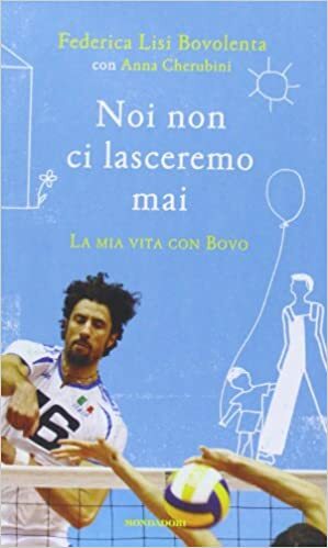 Noi non ci lasceremo mai by Federica Lisi Bovolenta, Anna Cherubini