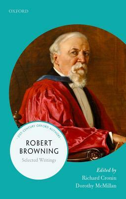 Robert Browning: Selected Writings by 