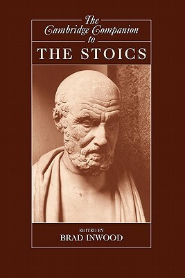 The Cambridge Companion to the Stoics by 