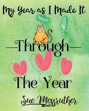 Through the Year: Personal Memorandum Diary by Sue Messruther