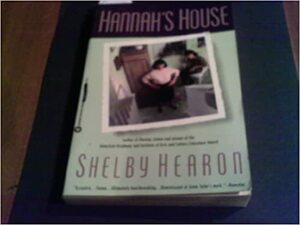 Hannah's House by Shelby Hearon