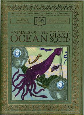 Animals of the Ocean, in Particular the Giant Squid by Benny Haggis-On-Whey, Doris Haggis-On-Whey