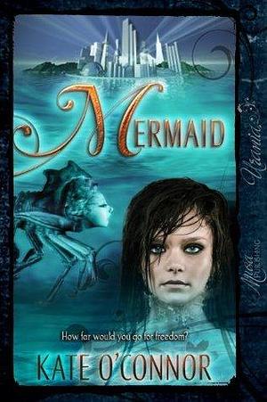 Mermaid by Kate O'Connor, Kate O'Connor