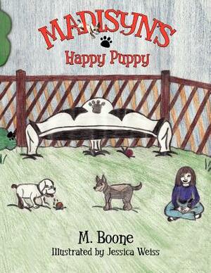 Madisyn's Happy Puppy by M. Boone