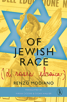 Of Jewish Race: A Boy on the Run in Nazi-Occupied Italy by Renzo Modiano