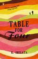 Table For Four by K. Srilata