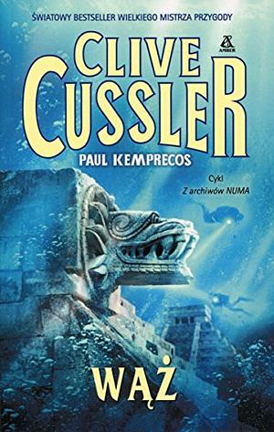 Wąż by Clive Cussler, Paul Kemprecos