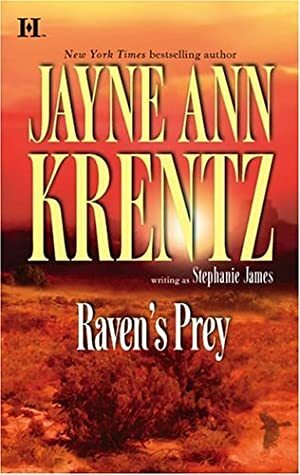 Raven's Prey by Stephanie James, Jayne Ann Krentz