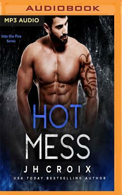 Hot Mess by J.H. Croix