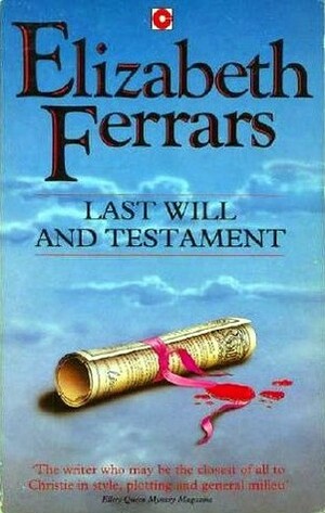 Last Will And Testament by Elizabeth E.X. Ferrars