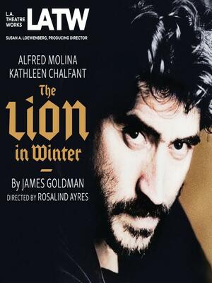 The Lion in Winter by William Goldman