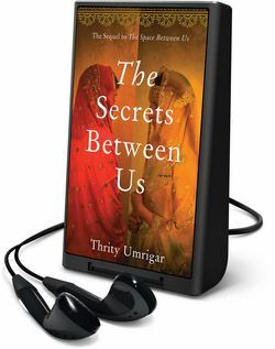The Secrets Between Us by Thrity Umrigar