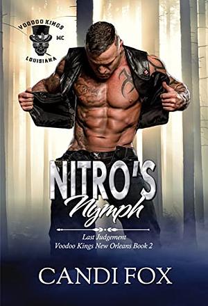 Nitro's Nymph: Last Judgement Voodoo Kings New Orleans Book 2 by Lily Luchesi, Candi Fox, Candi Fox
