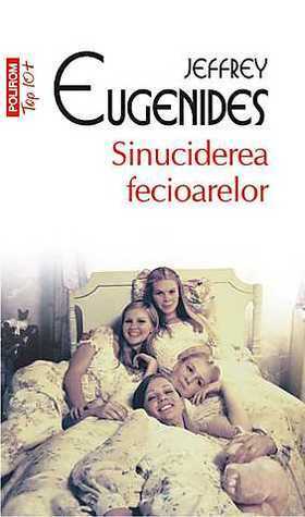 Sinuciderea fecioarelor by Jeffrey Eugenides