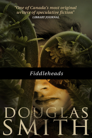 Fiddleheads by Douglas Smith