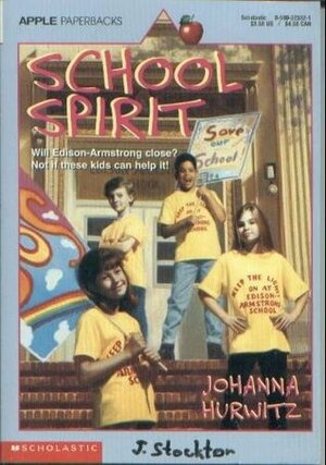 School Spirit by Johanna Hurwitz, Karen M. Dugan