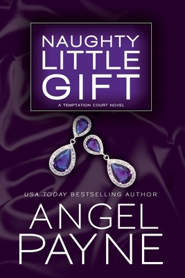 Naughty Little Gift by Angel Payne