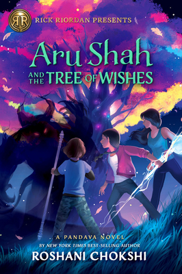 Aru Shah and the Tree of Wishes by Roshani Chokshi