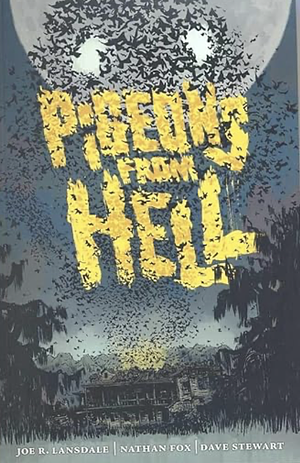 Pigeons From Hell by Joe R. Lansdale