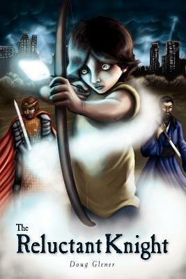 The Reluctant Knight by Doug Glener