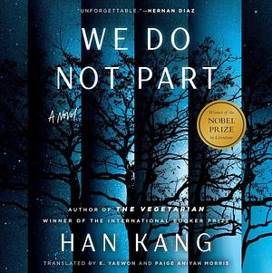 We Do Not Part by Han Kang