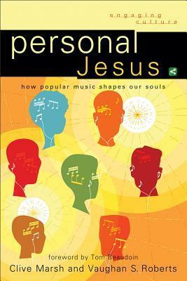 Personal Jesus by Vaughan S. Roberts, Clive Marsh