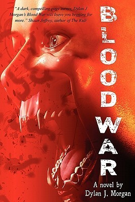 Blood War by Dylan J. Morgan