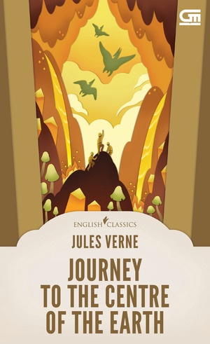 Journey to the Centre of the Earth by Jules Verne