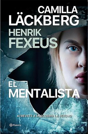 El Mentalista by Henrik Fexeus, Camilla Läckberg