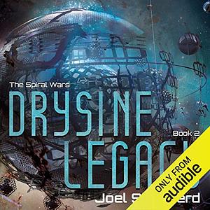 Drysine Legacy by Joel Shepherd