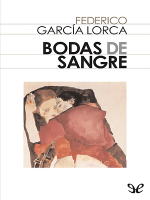 Bodas de sangre by Federico García Lorca