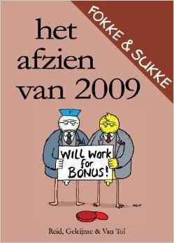 Fokke & Sukke: Het afzien van 2009 by Jean-Marc van Tol, Bastiaan Geleijnse, John Reid