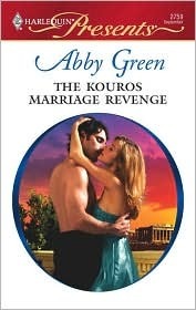 The Kouros Marriage Revenge by Abby Green