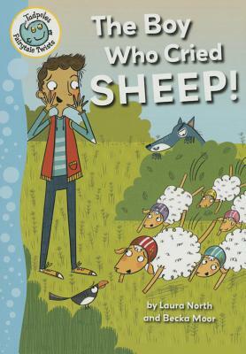 The Boy Who Cried Sheep! by Laura North