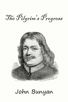 The Pilgrim's Progress by John Bunyan