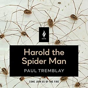 Harold the Spider Man by Ramón de Ocampo, Paul Tremblay