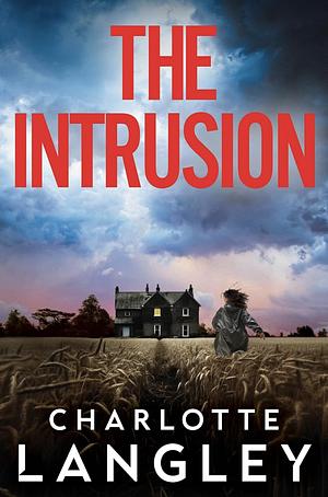 The Intrusion  by Charlotte Langley