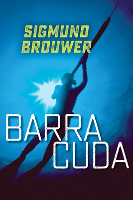 Barracuda by Sigmund Brouwer