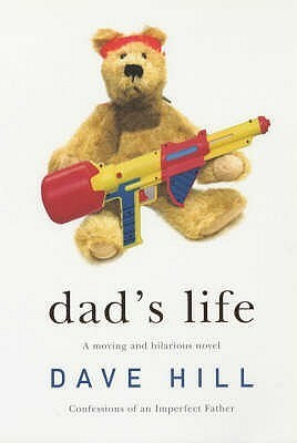 Dad's Life by Dave Hill