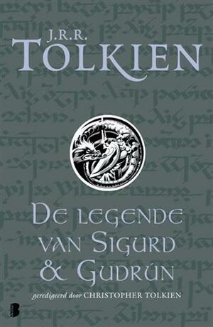 De legende van Sigurd en Gúdrun by J.R.R. Tolkien
