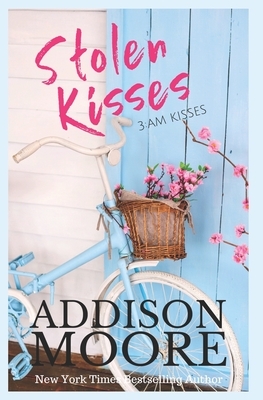 Stolen Kisses by Addison Moore