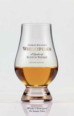 Whiskypedia: A Compendium of Scotch Whisky by Charles MacLean