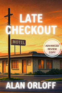 Late Checkout by Alan Orloff