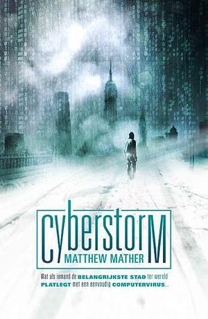 Cyberstorm by Matthew Mather