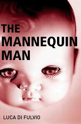 The Mannequin Man by Luca Di Fulvio