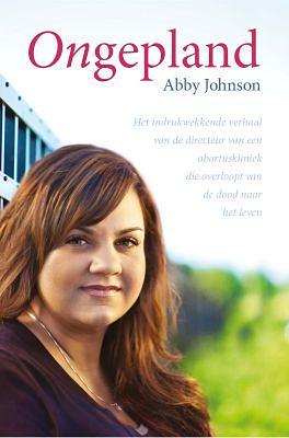 Ongepland by Abby Johnson
