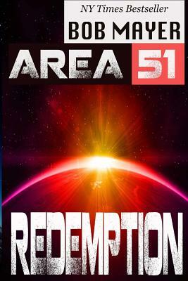 Area 51: Redemption by Bob Mayer