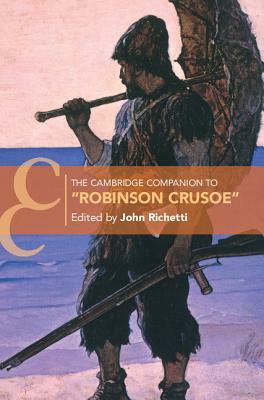 The Cambridge Companion to 'robinson Crusoe' by 