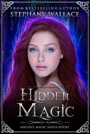Hidden Magic by Stephany Wallace
